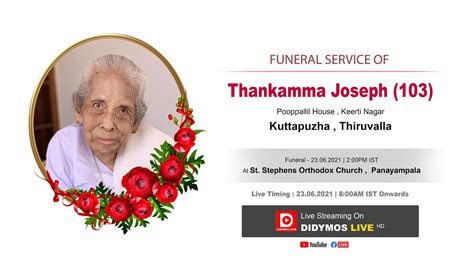 Funeral Service Of Thankamma Joseph 103 YouTube