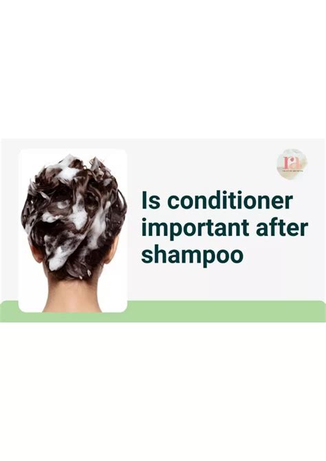 Ppt Is Conditioner Important After Shampoo 1 Powerpoint Presentation Id13051054