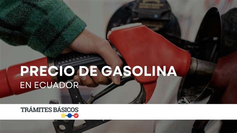 Precio De La Gasolina En Ecuador De Enero