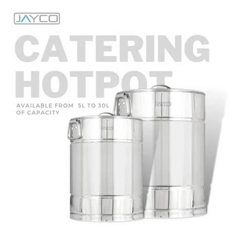 Jayco Stainless Steel Ss Hot Pot Casserole For Hotel Restaurant At Rs Piece In Rajkot