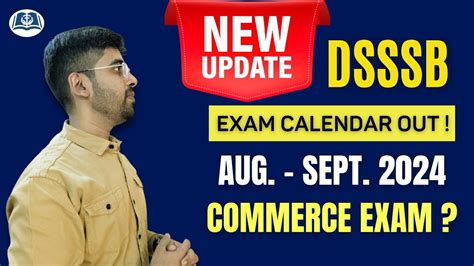 Dsssb Exam Calendar August Sept Expected Date Of Dsssb Pgt