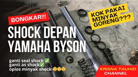 Ganti Seal Shock As Shock Dan Oplos Takaran Oli Shock Depan Byson