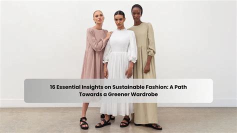Sustainable Fashion: A Path to a Greener Wardrobe