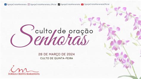 Culto H Igreja Crist Maranata Culto De Ora O Das