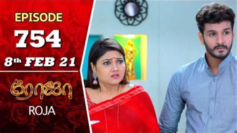 Roja Serial Episode Th Feb Priyanka Sibbusuryan