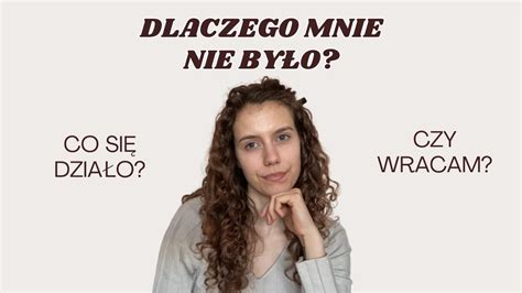 Dlaczego mnie nie było wyjaśnienia pielęgnacja z kosmetykami YouTube