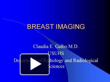 Ppt Breast Imaging Powerpoint Presentation Free To View Id