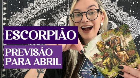 EscorpiÃo ♏️ Abril 🔮 Chega De DÚvidas Essa Escolha Destrava Seu