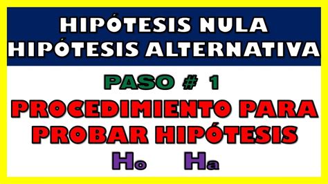 Procedimiento Para Pruebas De HipÓtesis Paso 1 De 5 HipÓtesis Nula Y