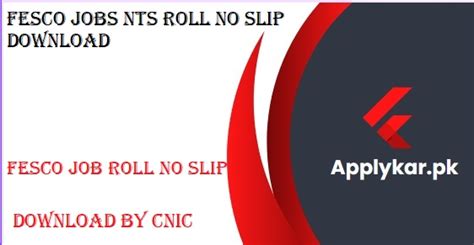 Fesco Jobs Nts Roll No Slip 2024 Download By Cnic