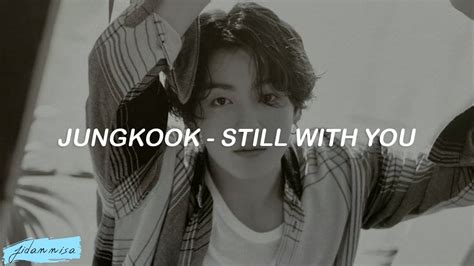 Jungkook BTS Still With You Easy Lyrics YouTube