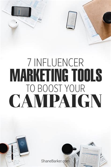 7 Influencer Marketing Tools To Boost Your Campaign Influencer