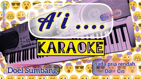 AI Karaoke Nada Pria Rendah Do Cis Doel Sumbang Popsunda YouTube