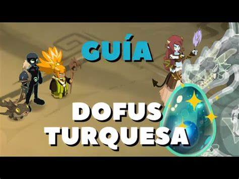 Dofus Turquesa Gu A Completa Todas Las Misiones Resumidas Para