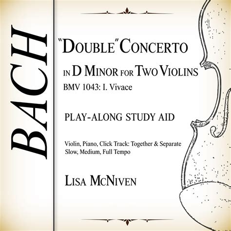 Bach Double Concerto In D Minor For Two Violins Bwv I