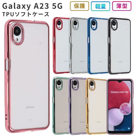 Galaxy A23 5g ケース Tpu Color カバー 耐衝撃 ソフトケース Sc 56c Sc56c Scg18 ギャラクシーa23