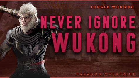 They Ignored The Jungle Wukong Paragon The Overprime Gameplay Youtube