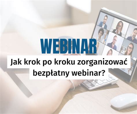 Jak krok po kroku zorganizować bezpłatny webinar Sara Solarek