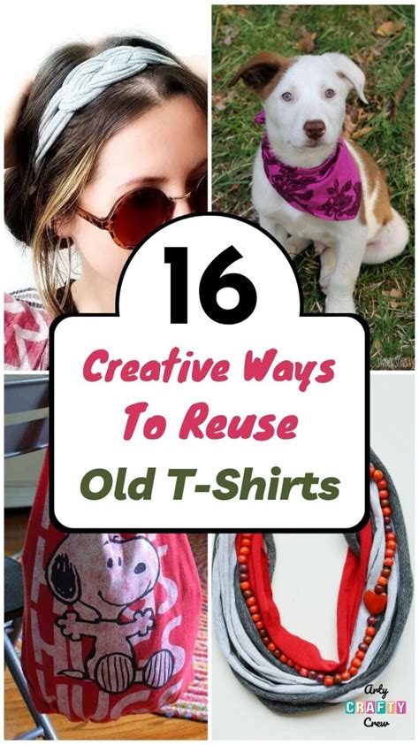 16 Creative Ways To Reuse Old T Shirts Arty Crafty Crew