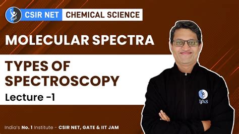 Types Of Spectroscopy In Csir Net Molecular Spectra Chemistry Youtube