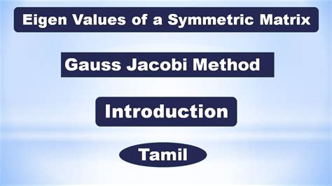 Snm Ma3251 Unit 3 Eigen Values Of A Symmetric Matrix Gauss Jacobi