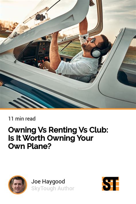 Owning Vs Renting Vs Club: Is It Worth Owning Your Own Plane