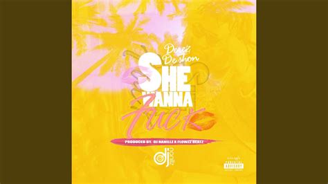 She Wanna Fuck YouTube