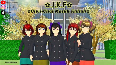 J K F Ciwi Ciwi Masuk Kuliah Drama Sakura School Simulator