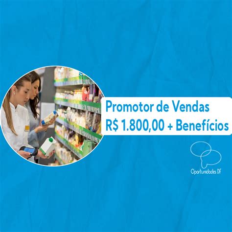 Promotor De Vendas Oportunidades Df