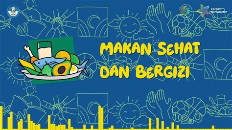 makan sehat kita hebat lagu tujuh kebiasaan anak indonesia tema