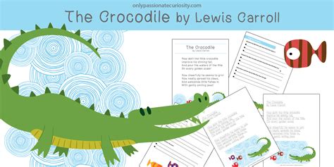 Poetry Study on The Crocodile by Lewis Carroll - Only Passionate Curiosity