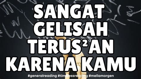 Gelisah Tak Menentu Karena Kamu Mellamorgen Timelessreading