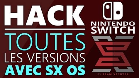 Hack Toutes Les Switch Avec Sx Os Youtube