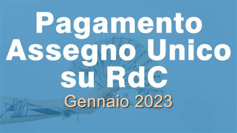 Assegno Unico Su RDC A Gennaio 2023 Data Pagamento YouTube