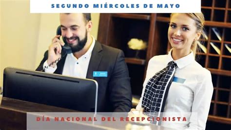 DÍA NACIONAL DEL RECEPCIONISTA Segundo miércoles de mayo Día