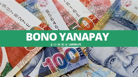 Hay Nueva Lista De Beneficiarios Del Bono Yanapay De Soles