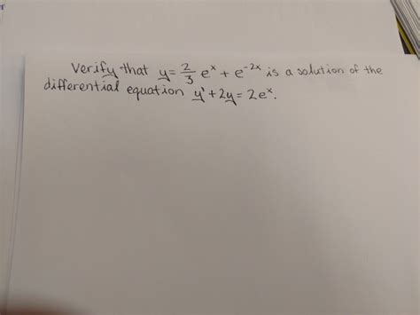 Solved Verify That Y E X E X Is A Solution To The Chegg