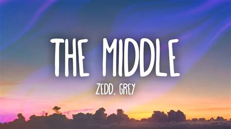 zedd grey  middle lyrics ft maren morris chords chordify