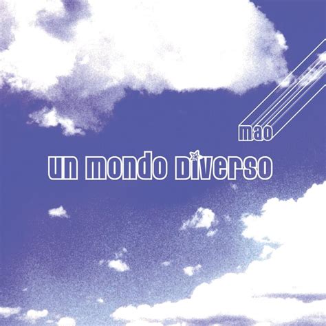 Mao Un Mondo Diverso Lyrics And Tracklist Genius