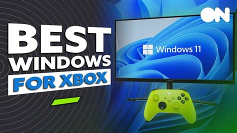 Windows 11 Is The Best Windows For Xbox Gaming Youtube