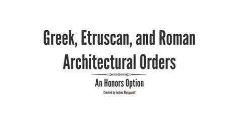 Greek Etruscan And Roman Architectural Orders By Joshua Marquardt On