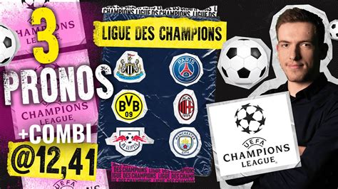 Pronostic Ligue Des Champions Newcastle Psg Dortmund Milan