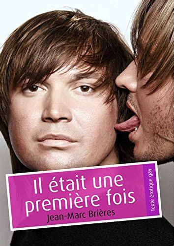 Il était une première fois érotique gay eBook Brières Jean Marc Amazon fr Boutique Kindle
