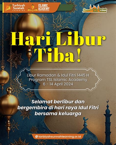 Libur Ramadan And Idul Fitri 1445 H Program Tsl Islamic Academy Yayasan