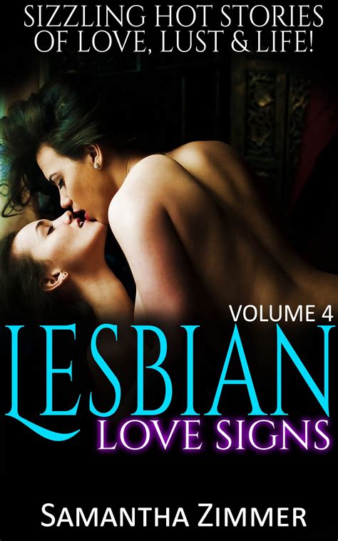 Lesbian Love Signs An Erotica Collection With Steamy Sexy Naughty Adventurous Sex Between