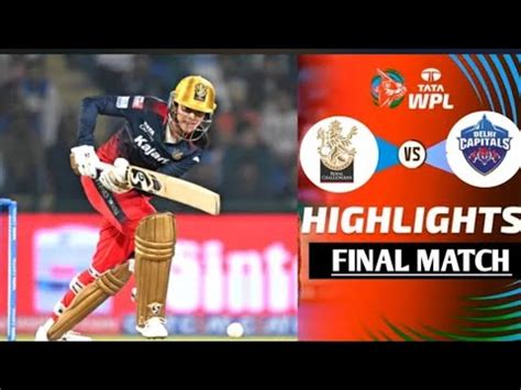 Rcbw Vs Dcw Final Highlights Wpl Final Highlights Rcb Women