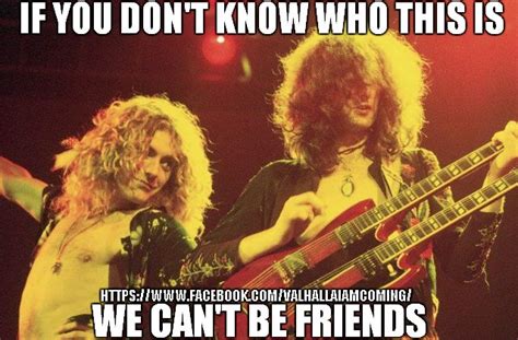 Rock Royalty Led Zeppelin Meme Credit To All Time Classics Https