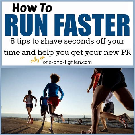 Tone & Tighten: How To Run Faster - 8 Tips To Help You Get Your PR This