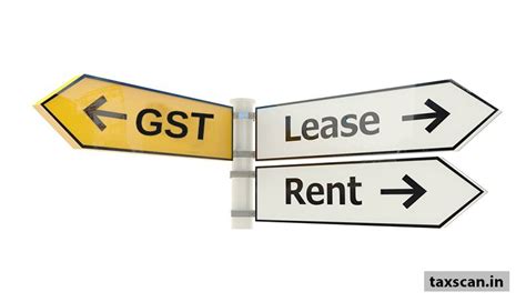 lease rent charged  municipality  land  eligible  gst