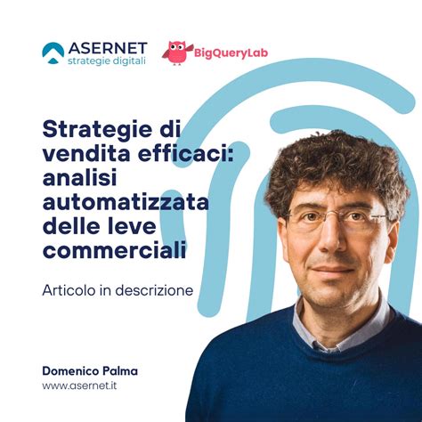 STRATEGIE DI VENDITA EFFICACI ANALISI AUTOMATIZZATA DEI DATI DI